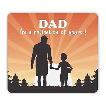 TheYaYaCafe Dad Im a Reflection of Yours Printed Mouse Pad for Dad