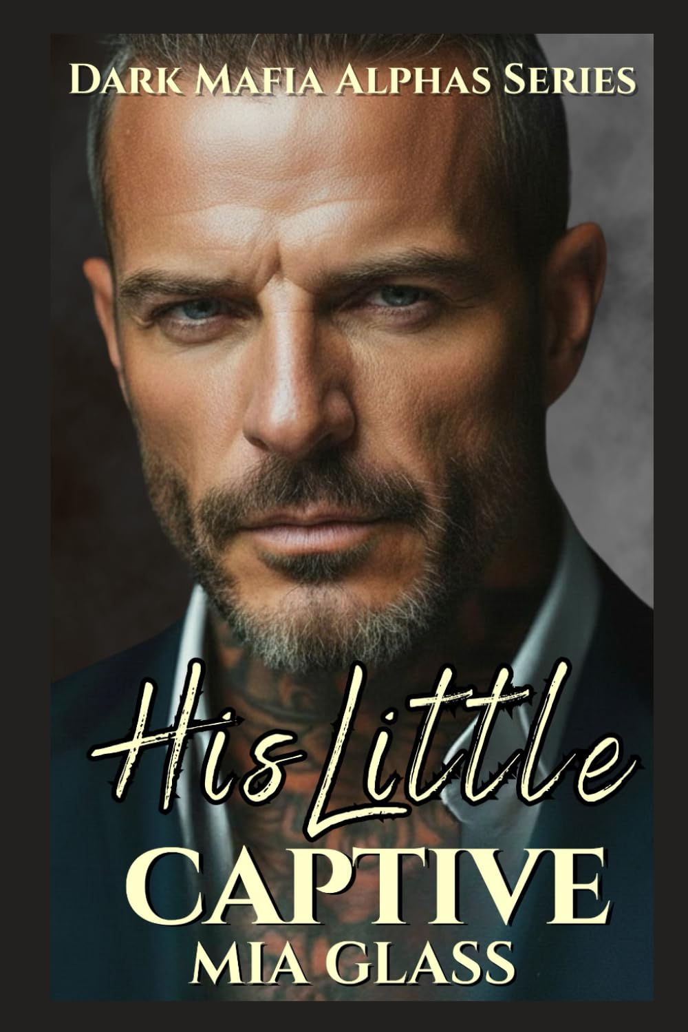 His Little Captive: Dark Mafia Romance (Dark Mafia Alphas)