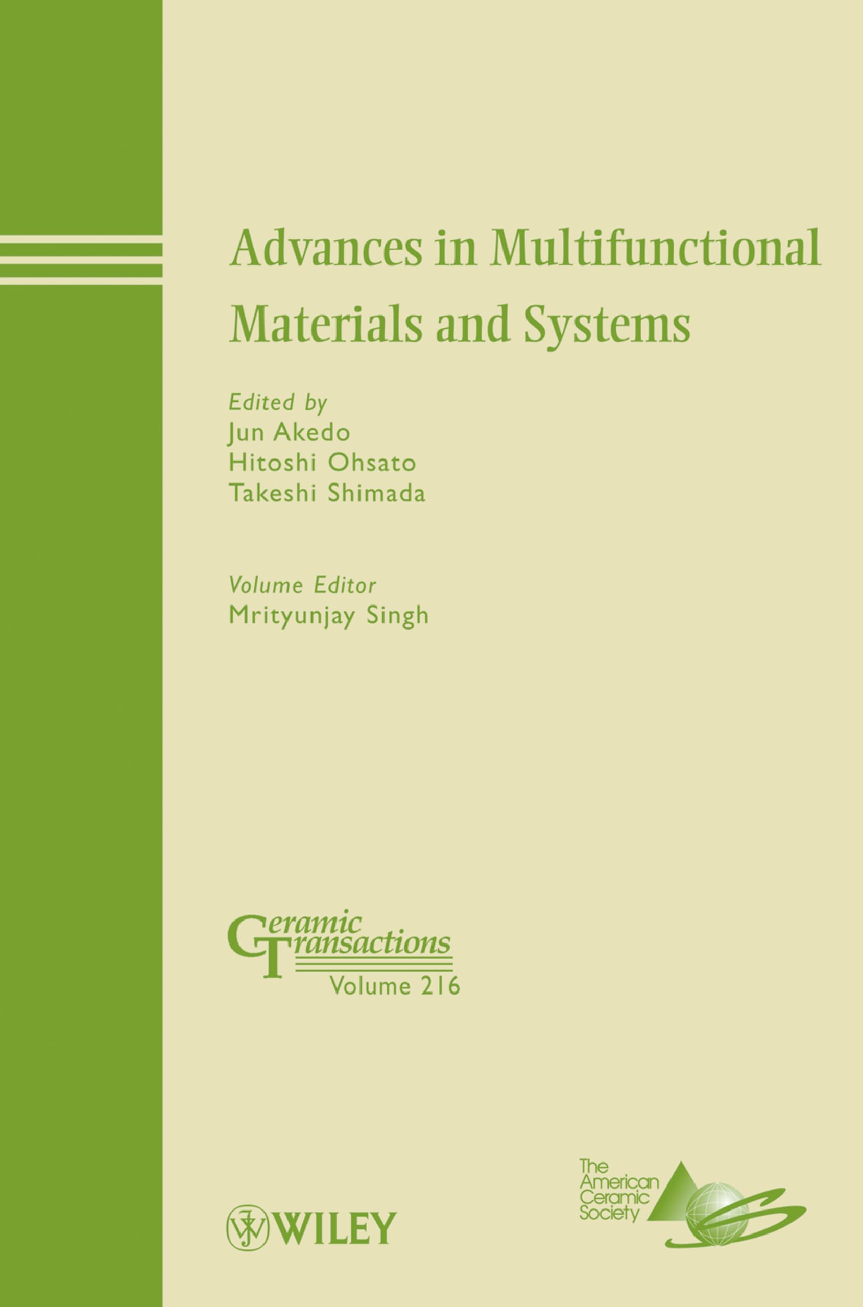 Buy Advances in Multifunctional Materials and Systems: A Collection of Papers Presented at the 8th Pacific Rim Conference on Ceramic and Glass Technology ... Columbia: 216 (Ceramic Transactions Series) — BookShops.in