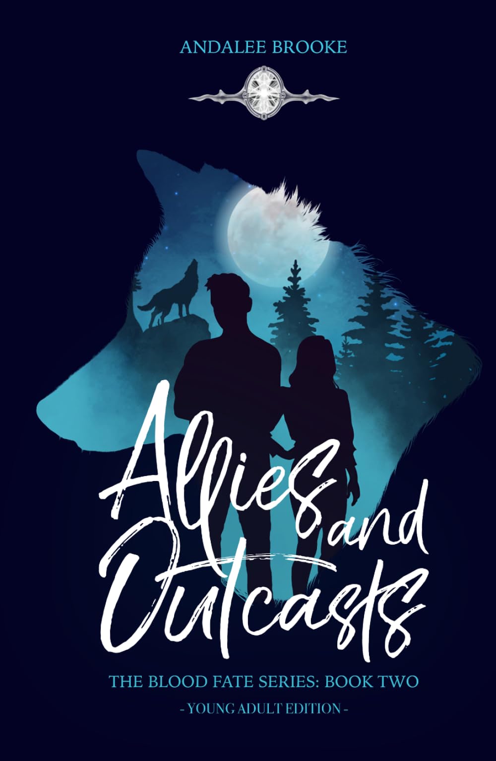 Allies and Outcasts (Young Adult): The Blood Fate Series: Book Two (Jewel Young Adult) (The Blood Fate Series (Young Adult Jewel Edition))