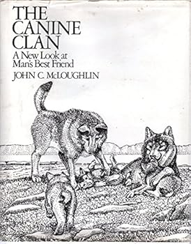 Hardcover The Canine Clan: A New Look at Man's Best Friend Book