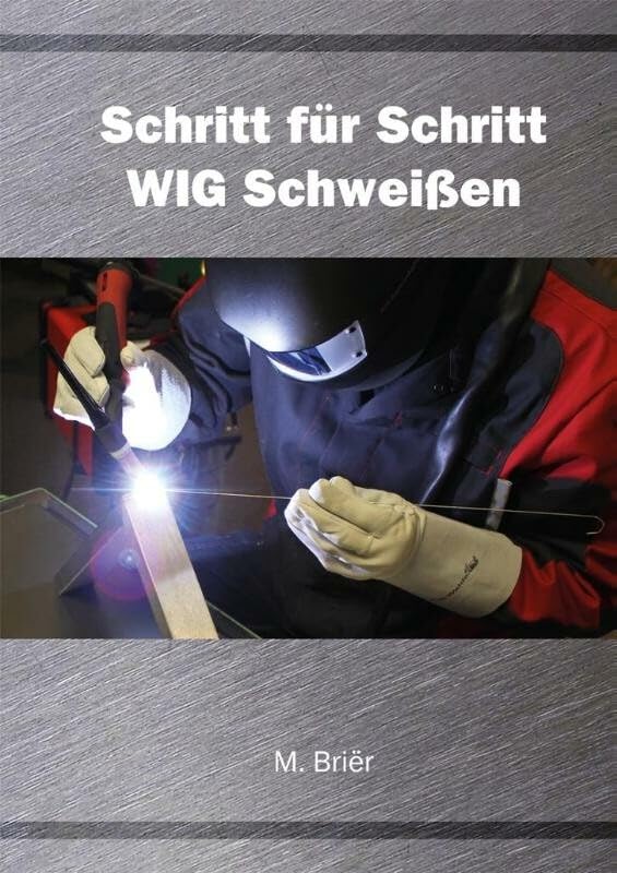 Schritt für Schritt WIG Schweißen *