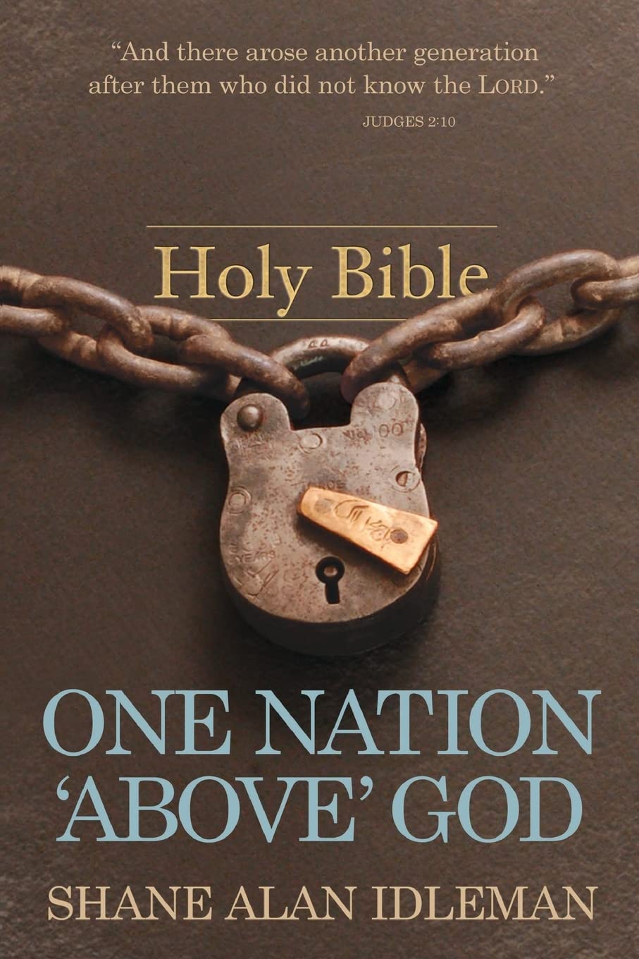 One Nation "Above" God: Book #5 in the What Works Book Series