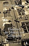 Handbuch der Malerei und Kalligraphie - José Saramago