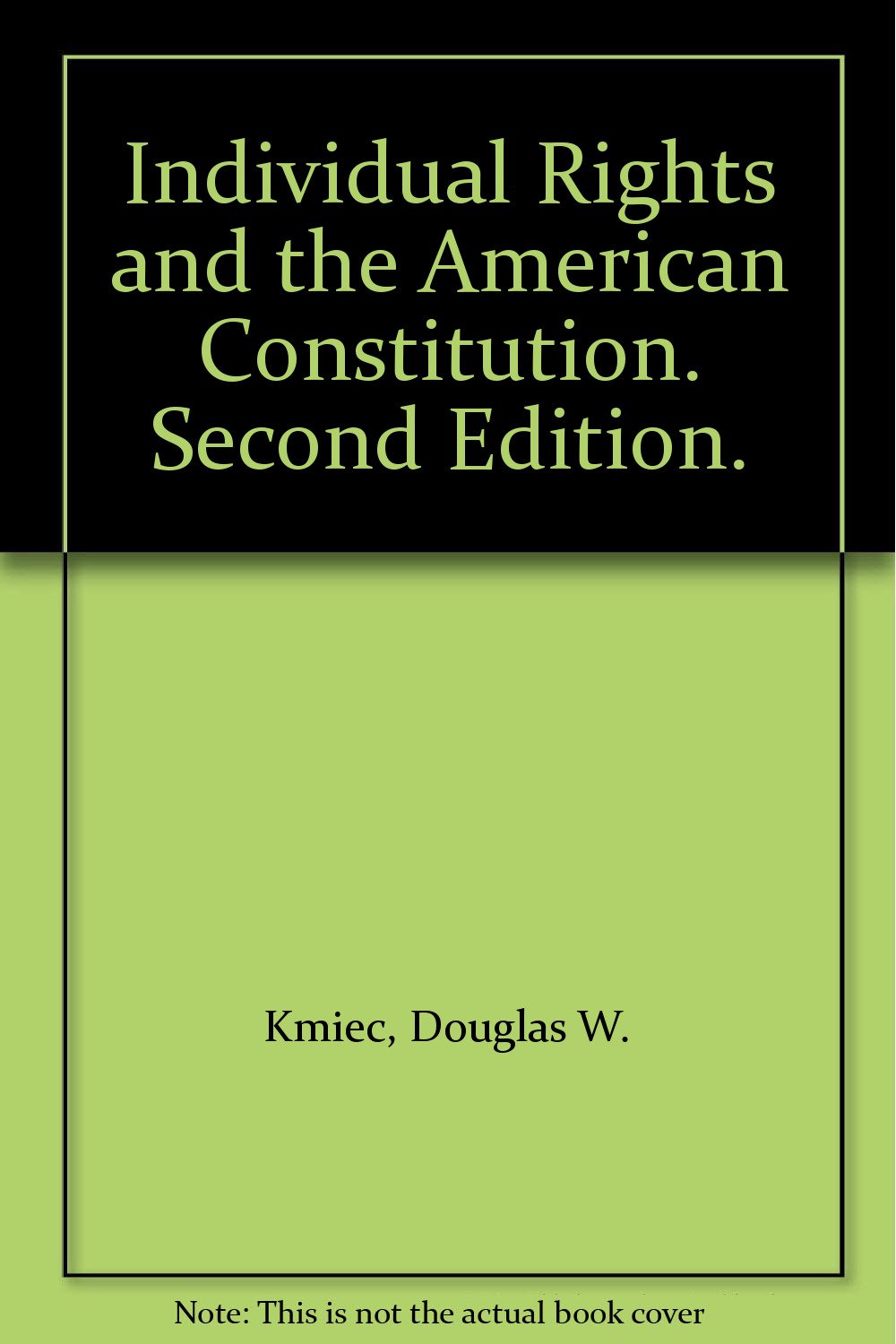 Individual Rights and the American Constitution. Second Edition ...