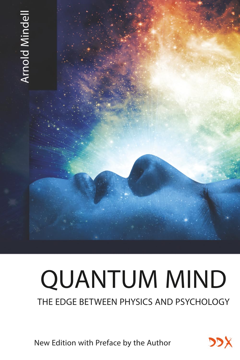 Quantum Mind: The Edge Between Physics and Psychology