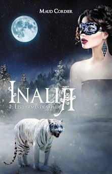 Inalia, Les larmes de saphir, Tome 2 French Edition