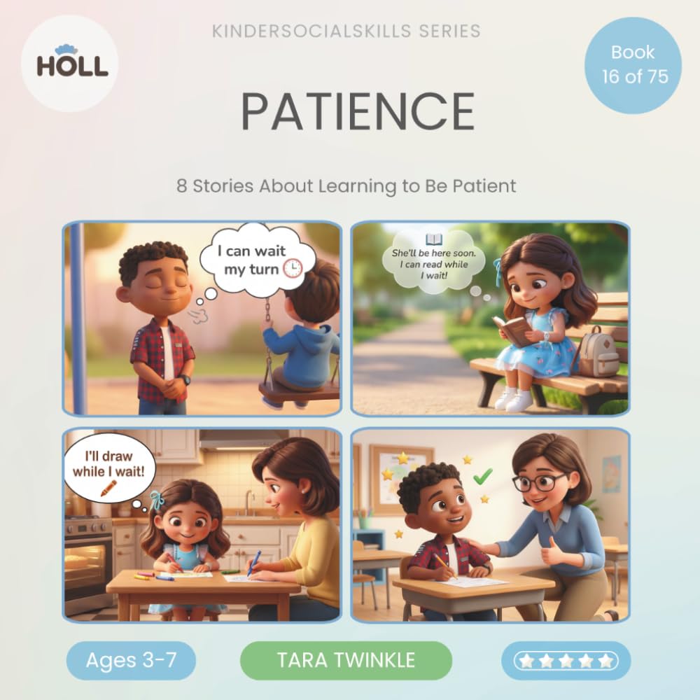 Patience | A Social Story for Kids | KinderSocialSkills: Teaching Waiting Calmly to Ages 3–7 Through Story — good things are worth waiting for