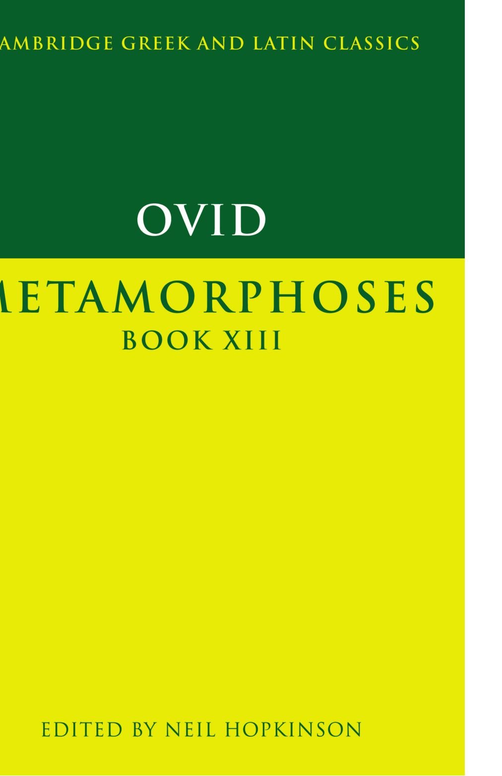 Ovid: Metamorphoses Book XIII: 13 (Cambridge Greek and Latin Classics)