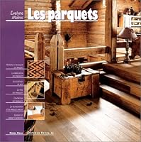 Les parquets : les connaitre, les poser, les restaurer 2212061064 Book Cover