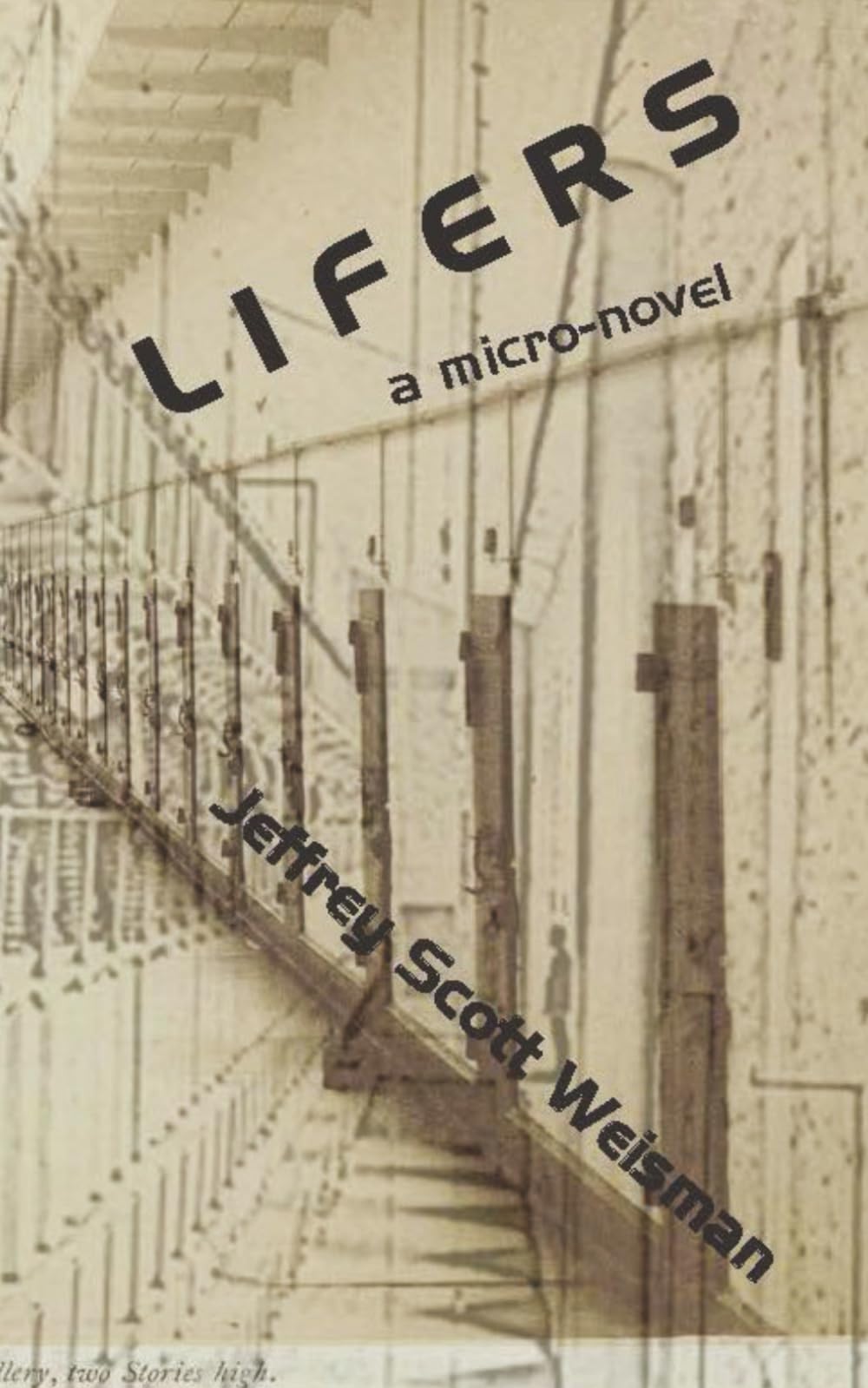Lifers: A micro-novel: 109 (Journal of Experimental Fiction)
