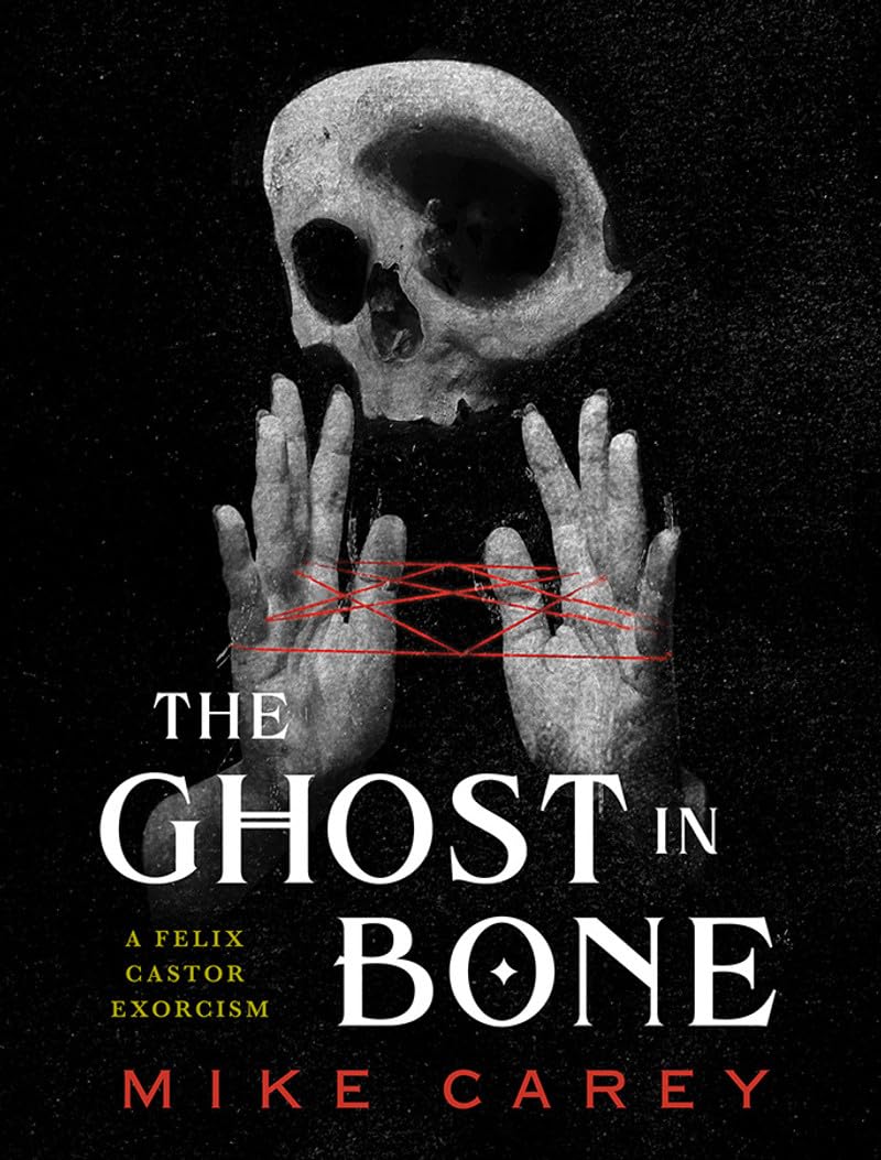 Buy The Ghost in Bone (Felix Castor Exorcism) โ BookShops.in