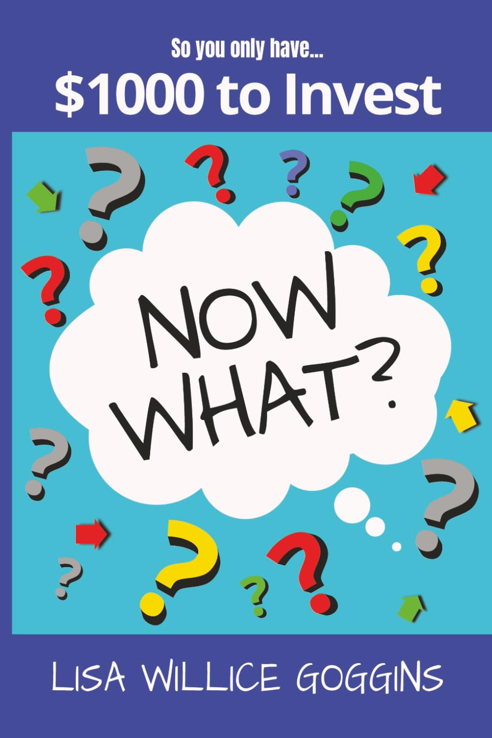 So you only have...$1000 to invest (Now What?)