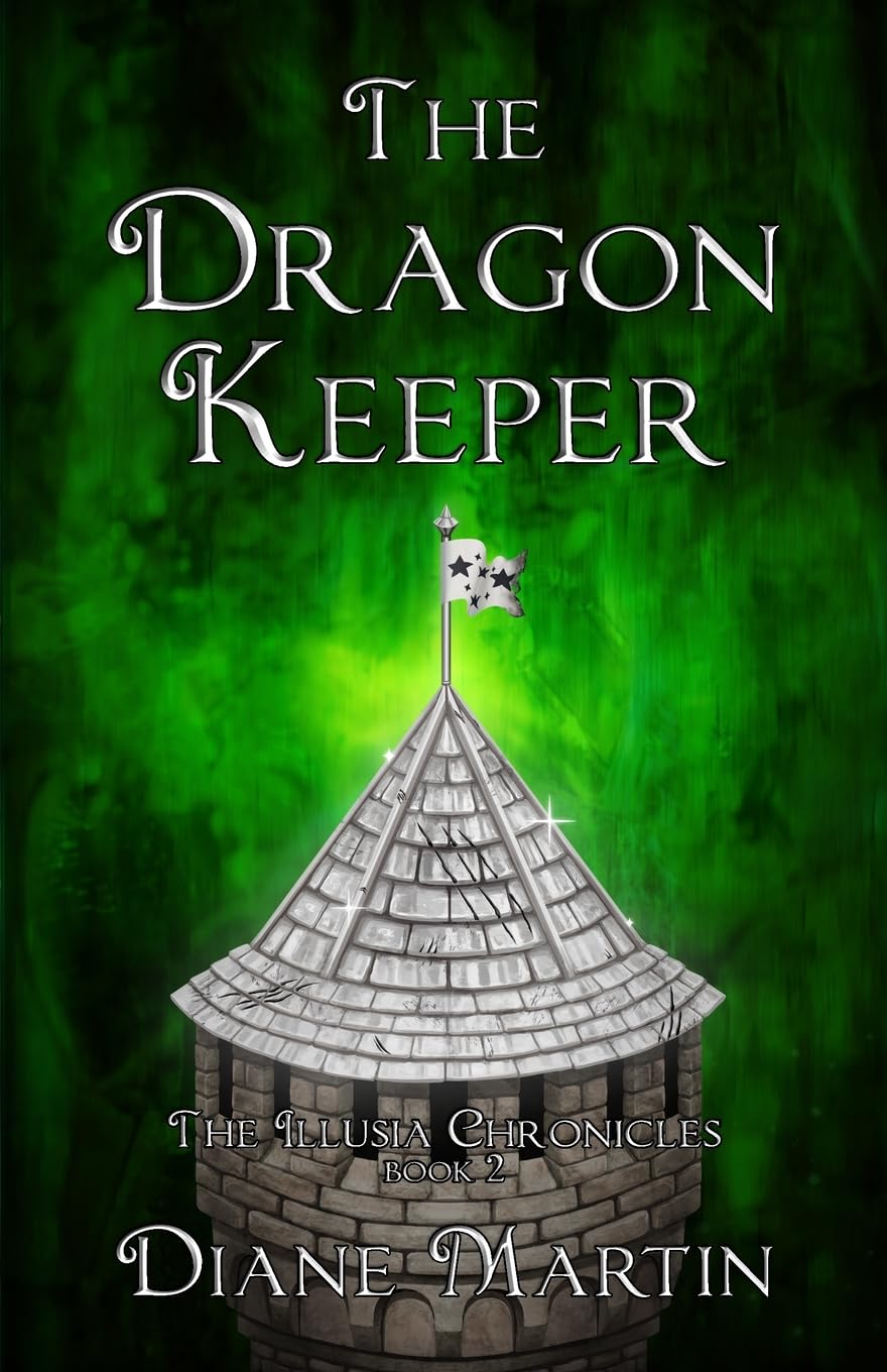 The Dragon Keeper: A Middle-Grade Fantasy Adventure (The Illusia Chronicles)
