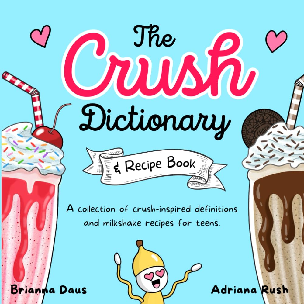 The Crush Dictionary & Recipe Book      Paperback – September 19, 2025