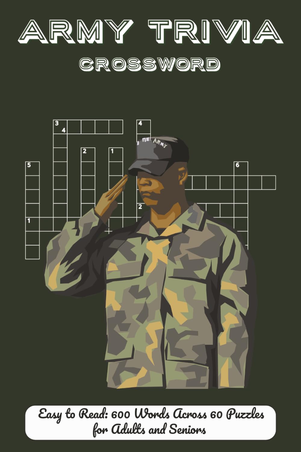 Army Trivia Crossword: Military Brain Teasers, Soldier Challenges, Veteran Fun