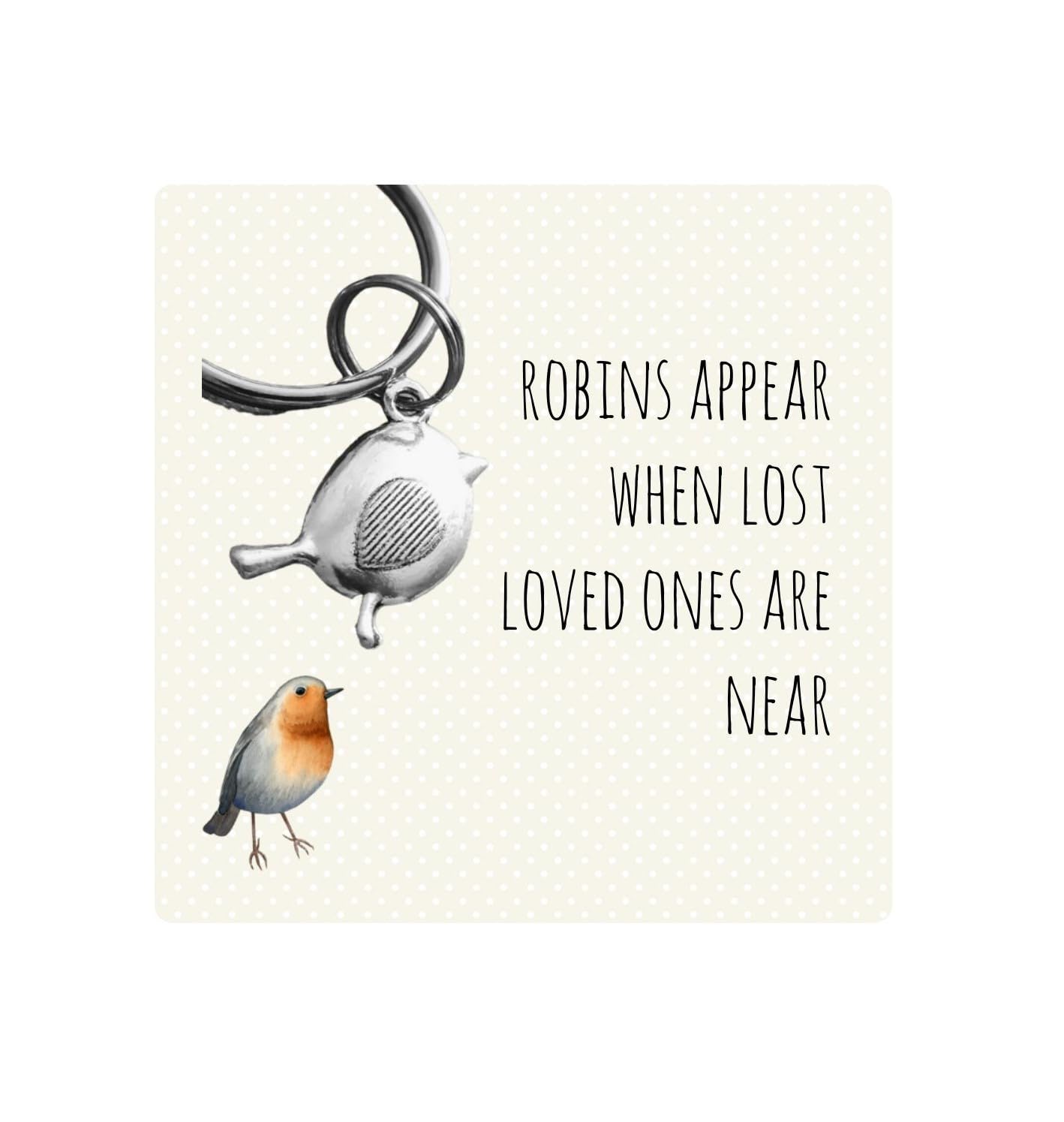 Robins Appear When Lost Loved Ones Are Near Robin Keyring / Bag Charm - Sympathy Gift - Bereavement Gift