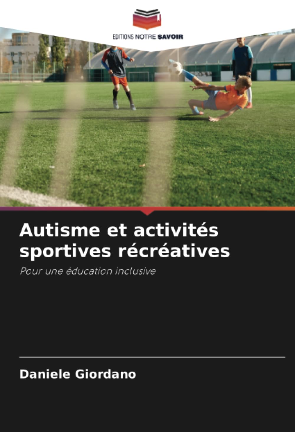 Autisme et activités sportives récréatives: Pour une éducation inclusive