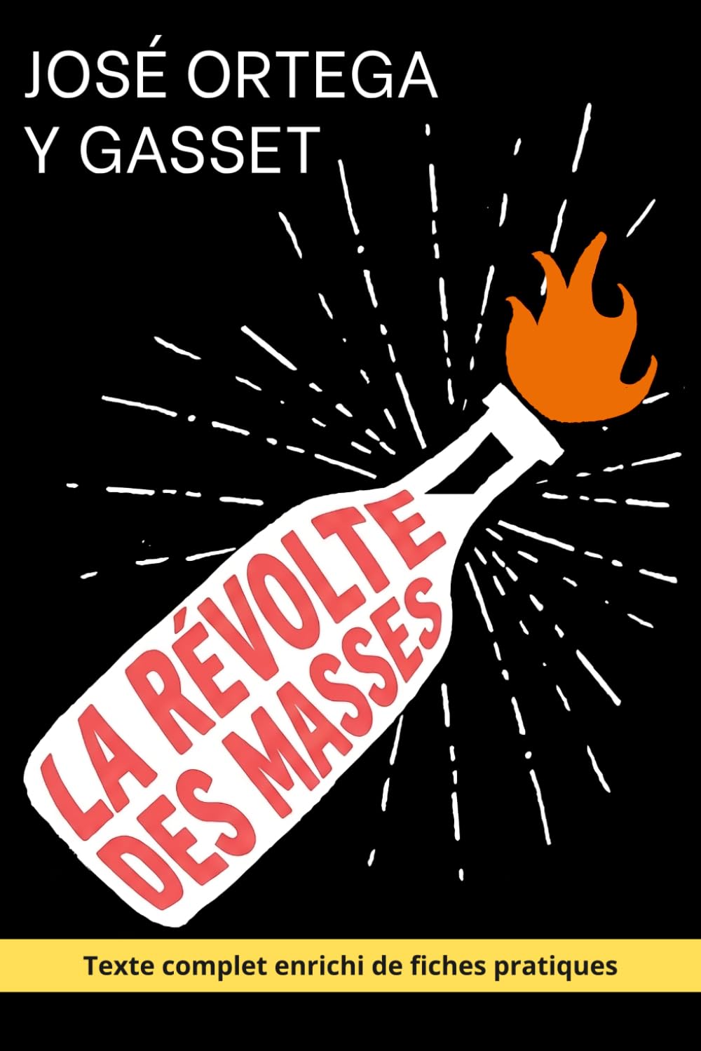 La Révolte des masses – Édition enrichie: avec 150 fiches pratiques pour comprendre l’influence collective, résister au conformisme et préserver son jugement