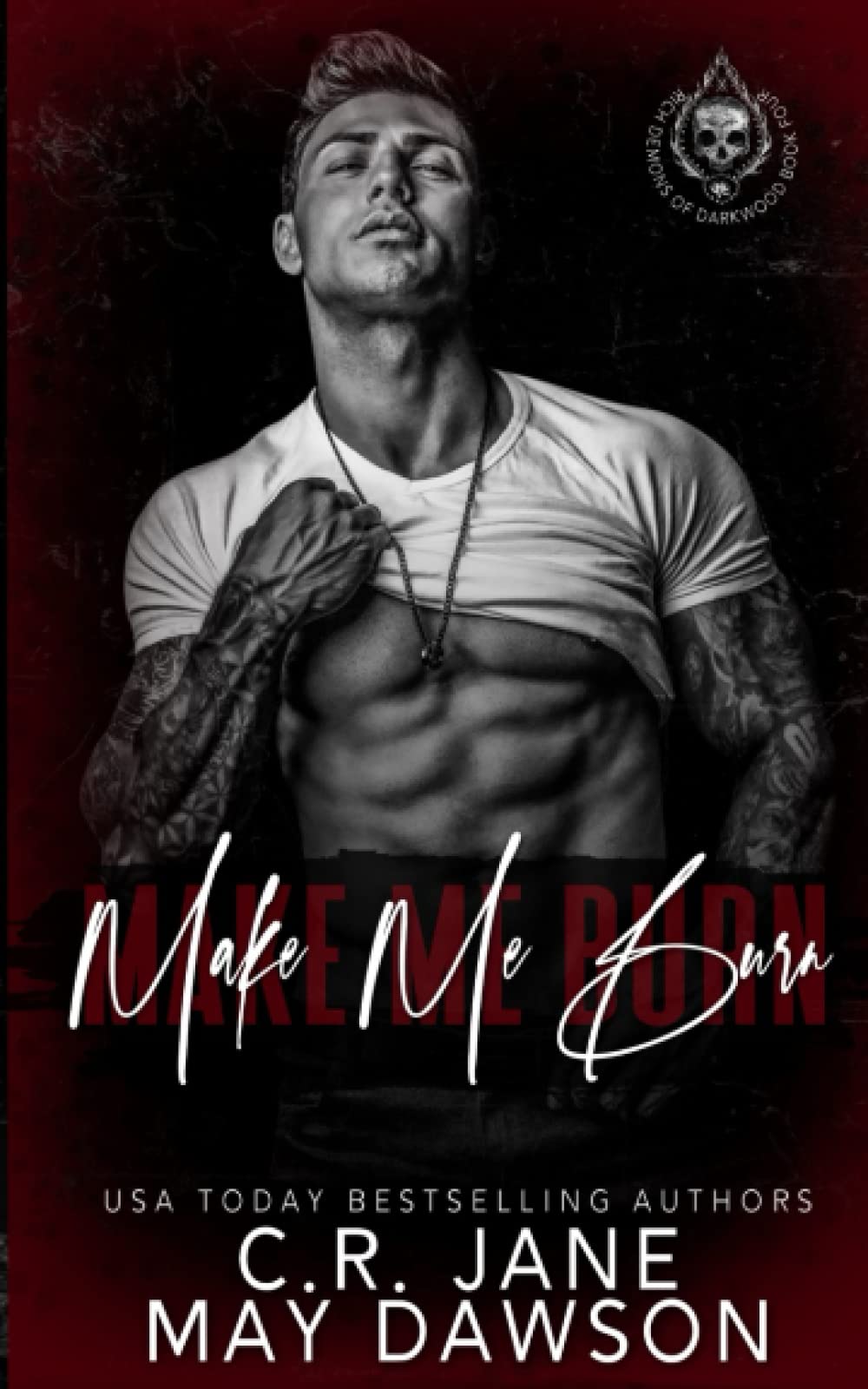 Make Me Burn: A Dark Enemies to Lovers College Romance: 4 (Rich Demons of Darkwood)
