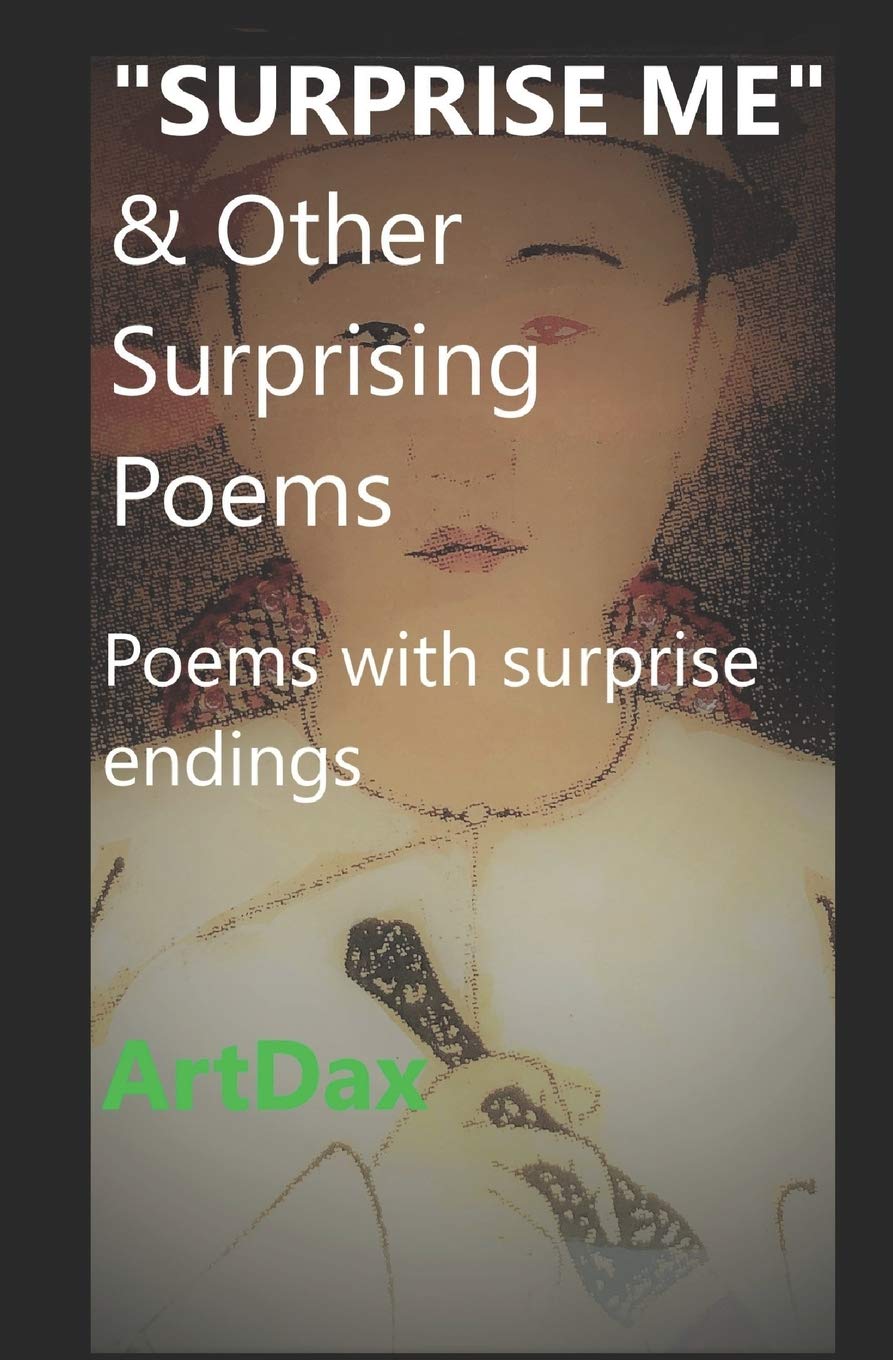 "SURPRISE ME" & Other Surprising Poems: Poems with surprise endings