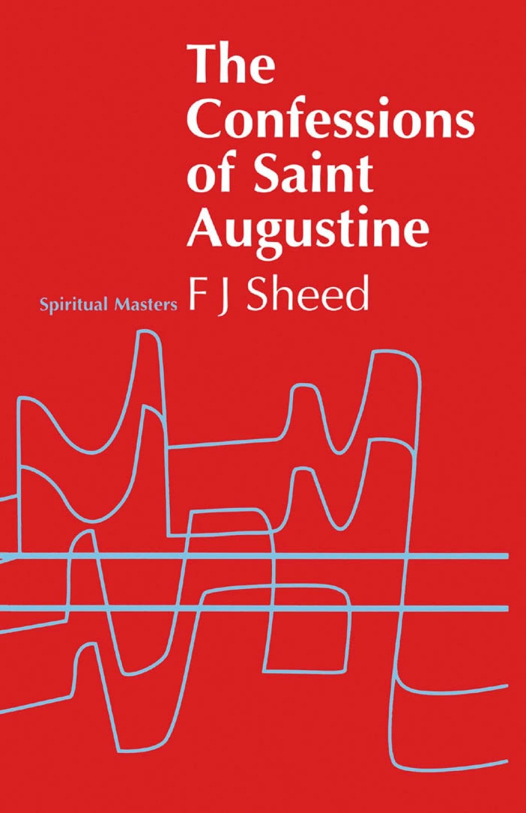 The Confessions of Saint Augustine (Spiritual Masters)