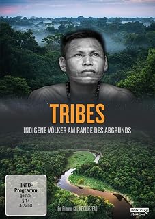 TRIBES - Indigene Völker am Rande des Abgrunds