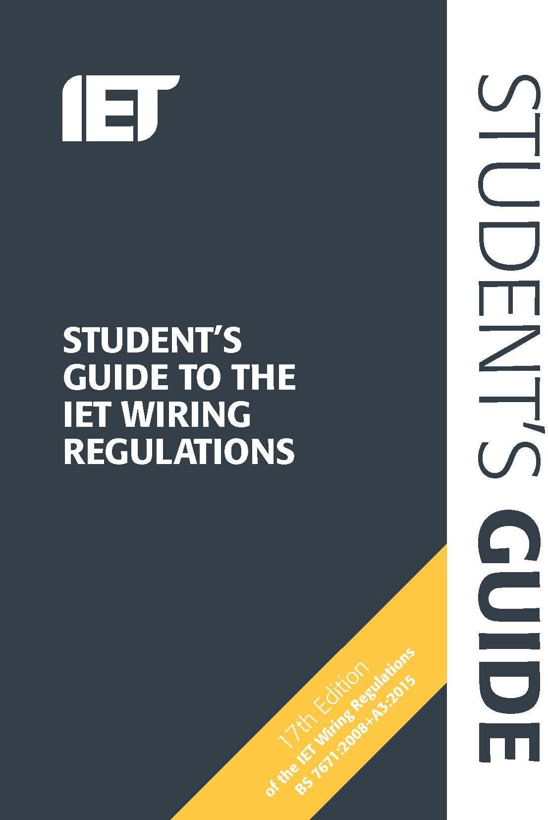 Students Guide to The IET Wiring Regulations (Electrical Regulations) Spiral-bound – 19 Oct. 2015