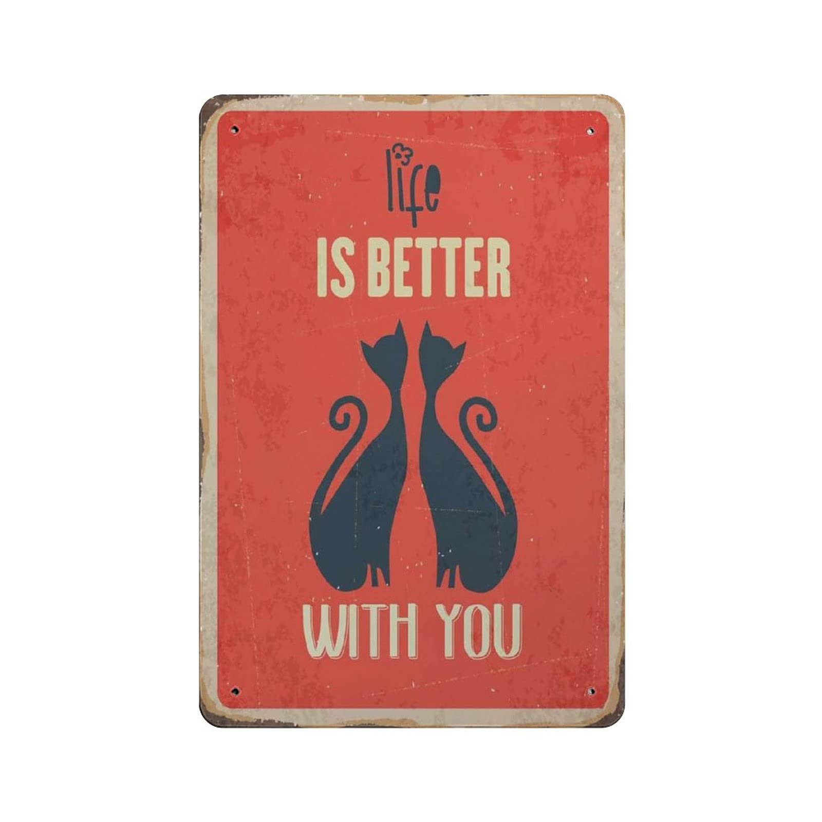 rayprint Life Is Better with You Retro Metal Sign Wall Decor Art Iron Printing Metal Poster Home Bar Cafe Club Garden Farm Decor 12x8in (30x20cm)