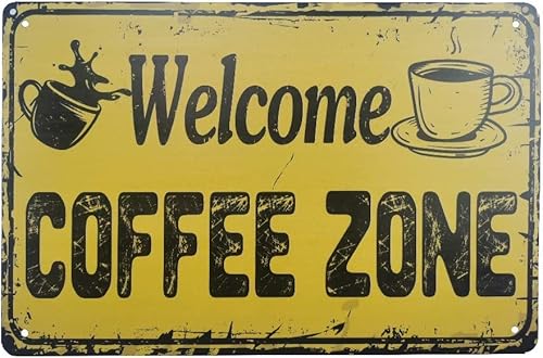 Welcome Coffee Zone. Metal Tin Sign Kitchen Pub Funny Novelty Coffee Bar Garage Wall Poster Street Yard Man Cave 5.5x8inch