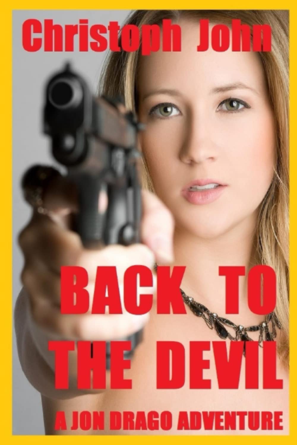 Back to the Devil (The Jon Drago Adventures)