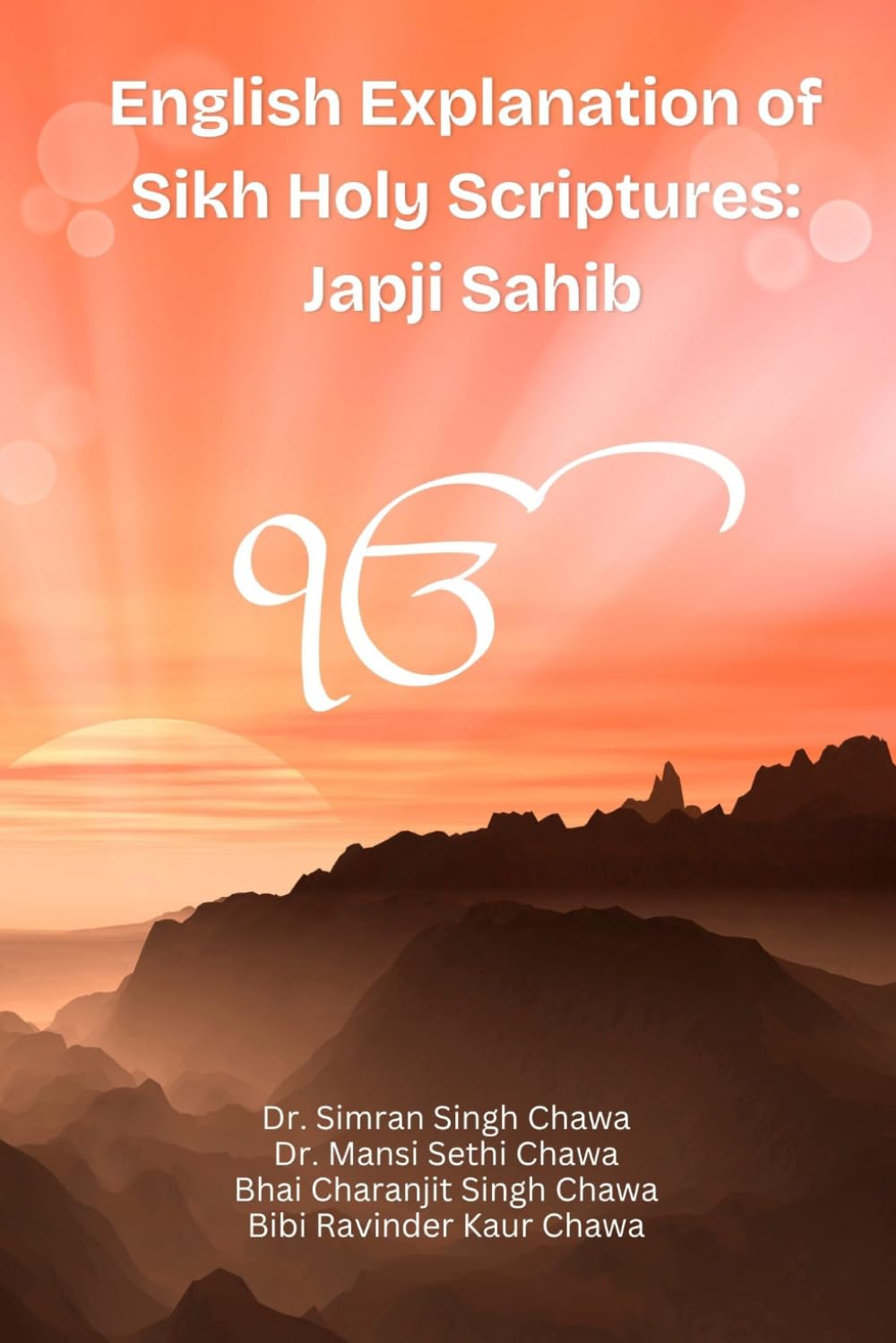 English Explanation of Sikh Holy Scriptures Japji Sahib: A guide to understanding Japji Sahib