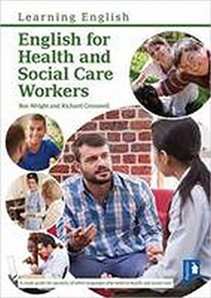 English for Health and Social Care Workers: Handbook and Audio