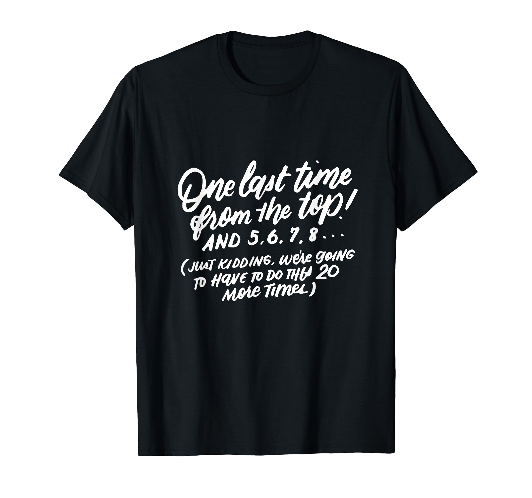 Dance Saying Shirts, Funny Dance Teacher T-Shirt T-Shirt