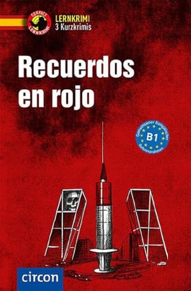 Recuerdos en rojo: Lernkrimi Kurzkrimis Spanisch B1
