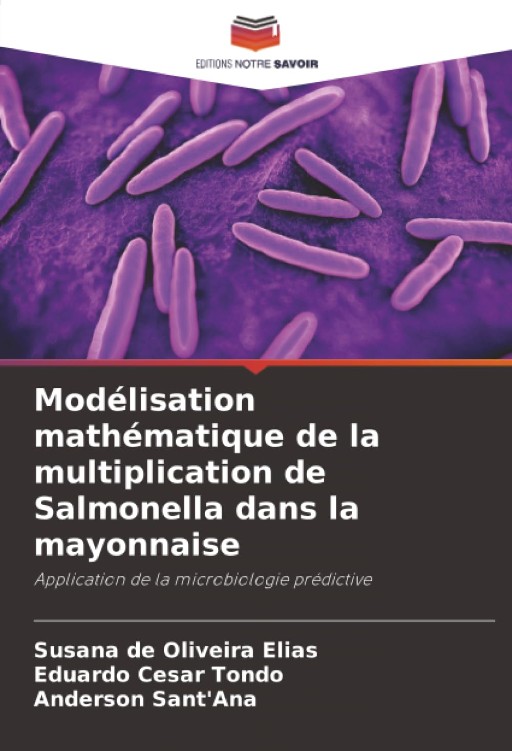 Modélisation mathématique de la multiplication de Salmonella dans la mayonnaise: Application de la microbiologie prédictive