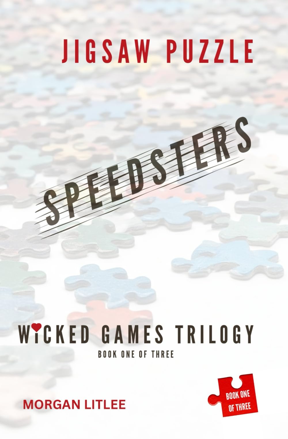 Jigsaw Puzzle Speedsters: Wicked Games Trilogy Book One of Three