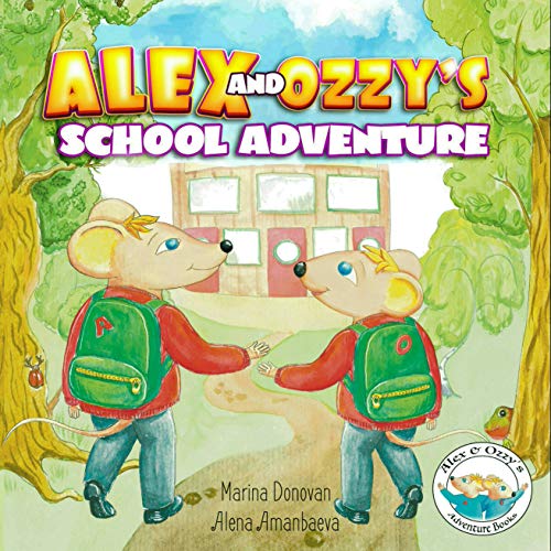 Télécharger Alex and Ozzy's school adventure (Alex and Ozzy's adventure books) (English Edition) Livre PDF Gratuit