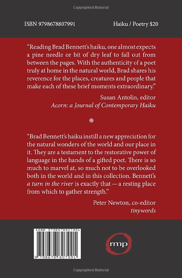 a turn in the river: haiku of Brad Bennett