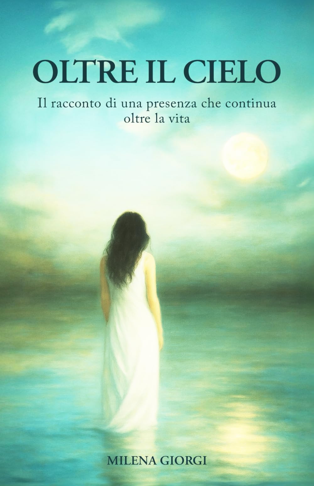 OLTRE IL CIELO: Il racconto di una presenza che continua oltre la vita