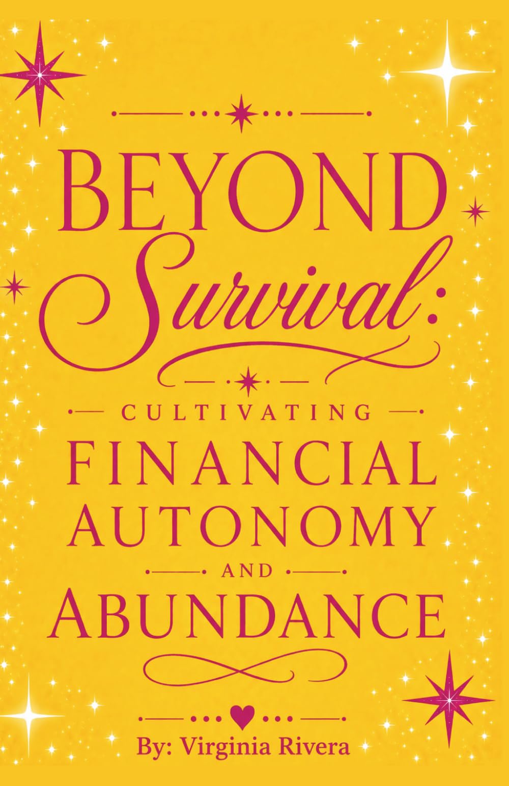 Beyond Survival: Cultivating Financial Autonomy and Abundance