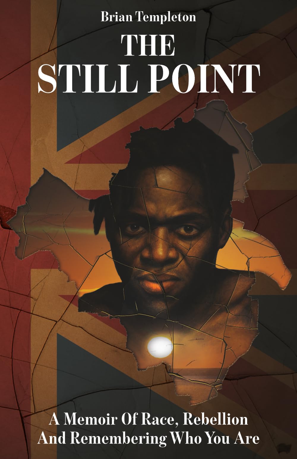 The Still Point: A Memoir of Race, Rebellion and Remembering Who You Are