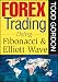 Forex Trading: Using Fibonacci & Elliott Wave