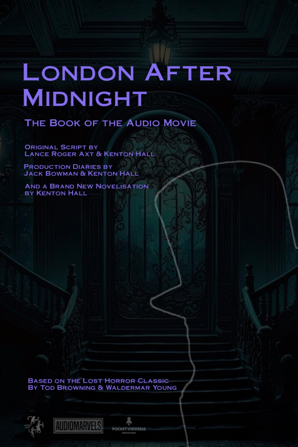 London After Midnight: A Silent Horror Classic Reborn