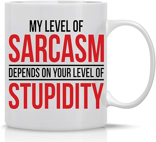 CBTwear My Level Of Sarcasm Depends on Funny Sarcasm Depends on Funny Sarcástico de cerámica, decoración de escritorio inspiradora para la oficina,
