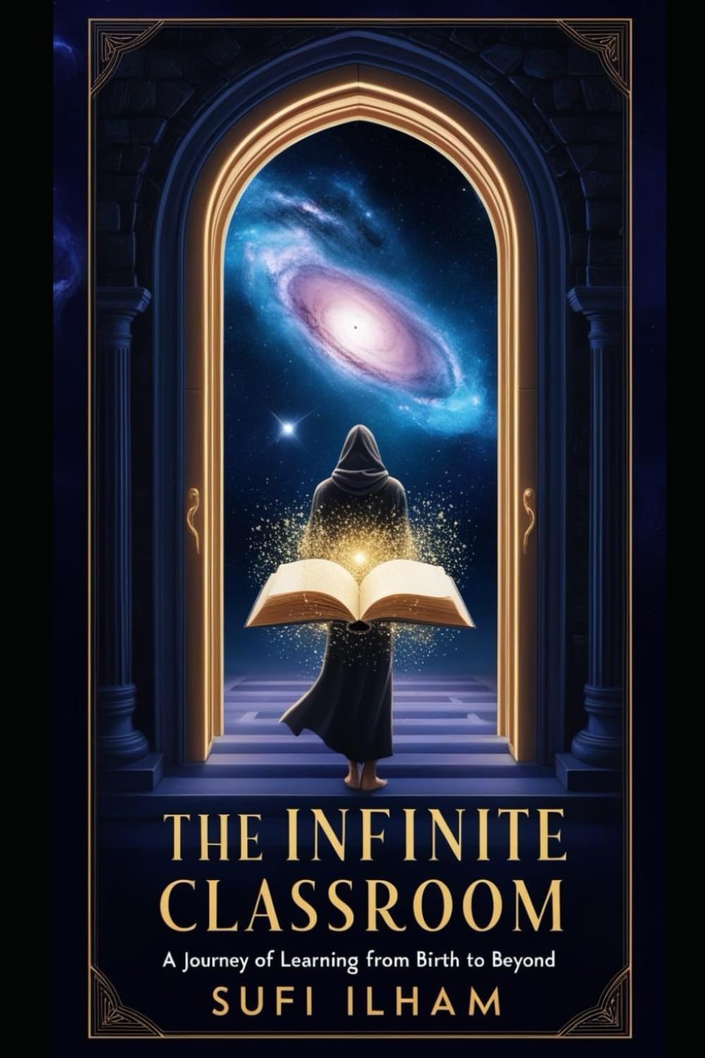 The Infinite Classroom: A Journey of Learning from Birth to Beyond