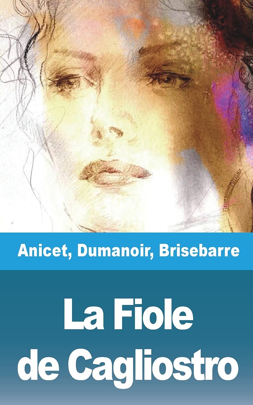 La Fiole de Cagliostro (French Edition)