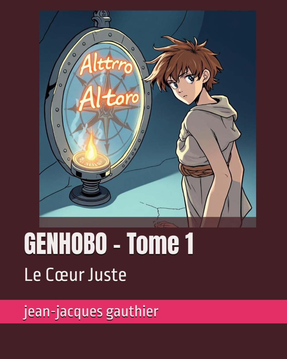 GENHOBO - Tome 1: Le Cœur Juste (roman)