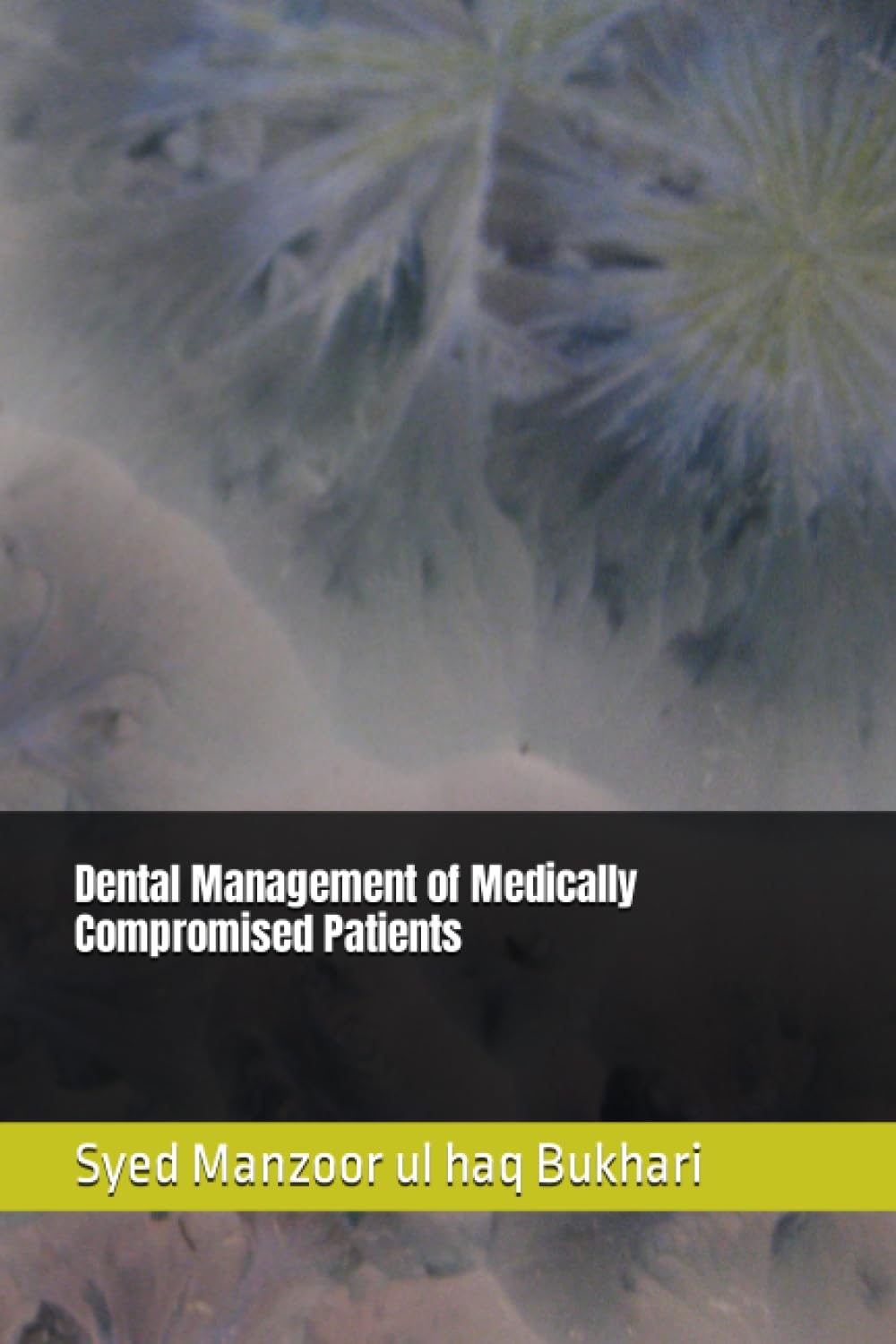 Dental Management of Medically Compromised Patients