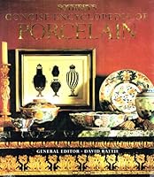 Sotheby's Concise Encyclopedia of Porcelain 0753700581 Book Cover